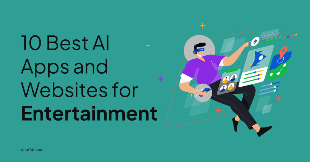 10 Best AI Apps and Websites for Entertainment in 2024