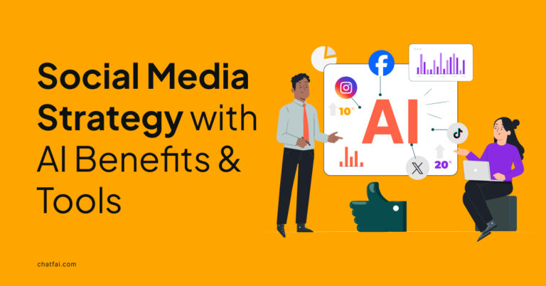 Social Media Strategy With AI Benefits Tools In 2024 ChatFAI Blog   Social Media Strategy 768x402 