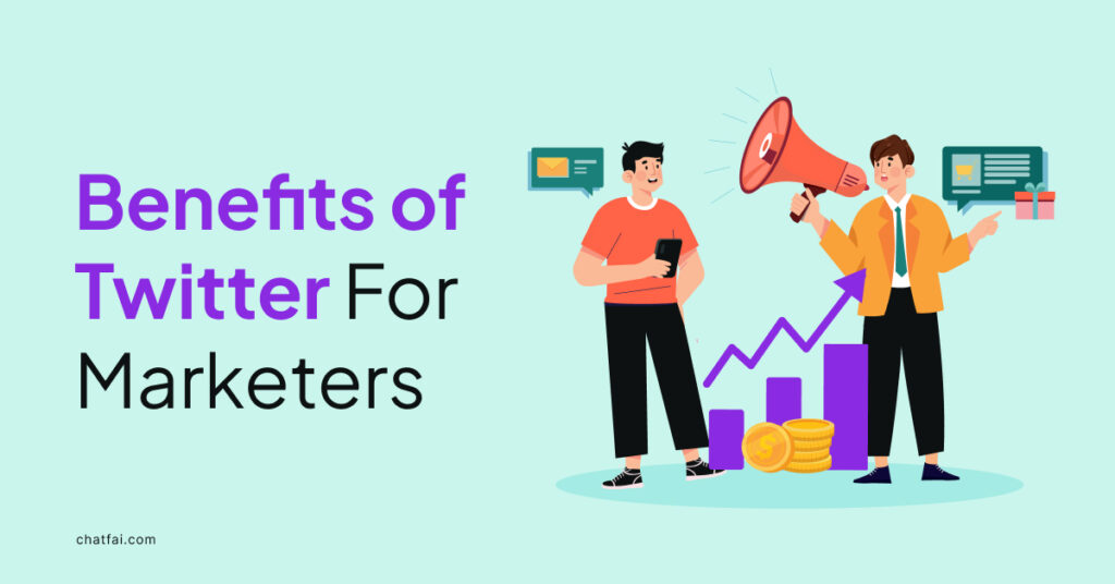 10 Benefits of Twitter For Marketers