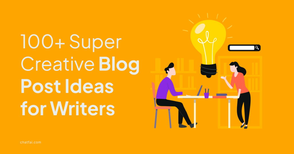 100+ blog post ideas for writers