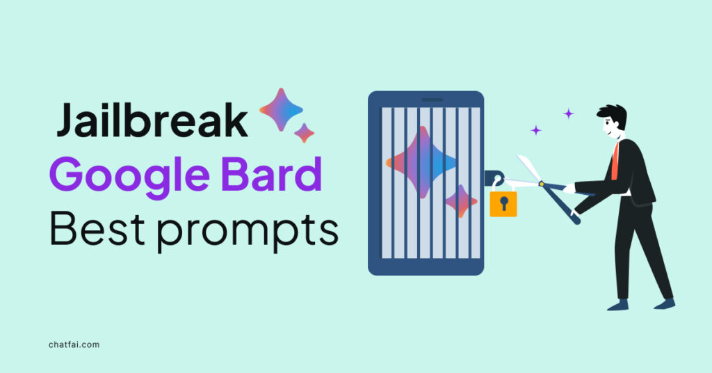 How to Jailbreak Google Bard: Best Prompts for 2024