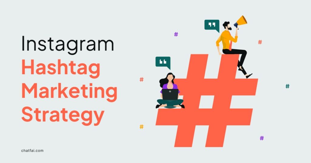 Instagram hashtag marketing strategy