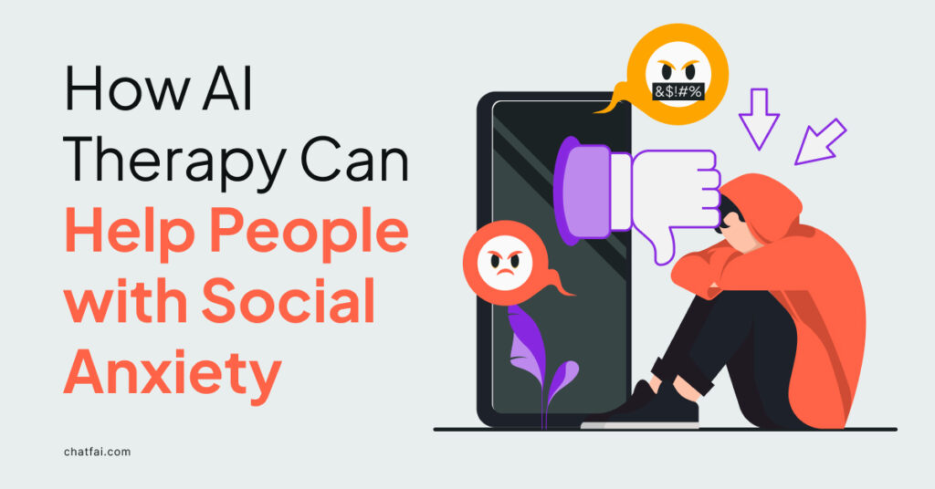 How AI Therapy can help People with Social Anxiety