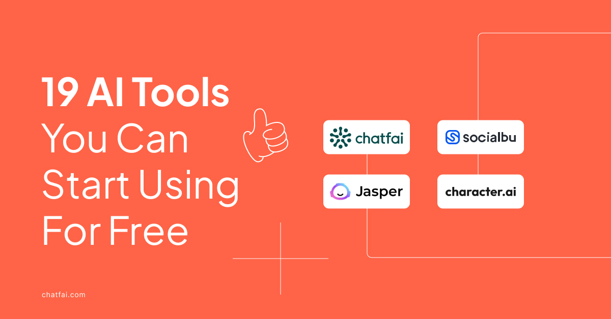 19 AI Tools You Can Start Using For Free in 2024 - ChatFAI Blog