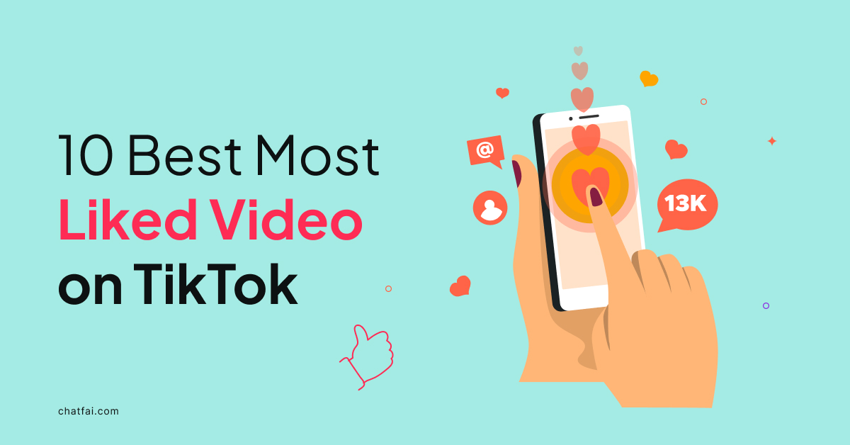 10 Best Most Liked Videos on TikTok 2024 ChatFAI Blog