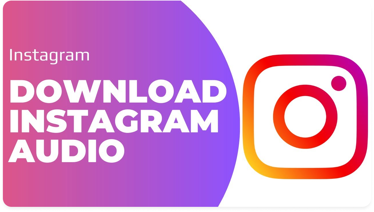 Why download Instagram audio