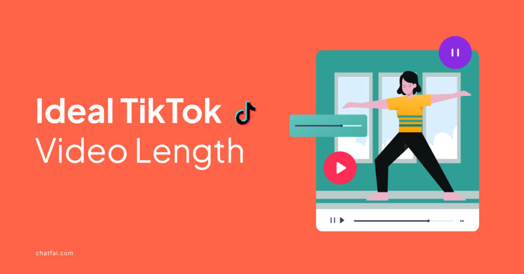 The Ultimate Guide to the Ideal TikTok Video Length