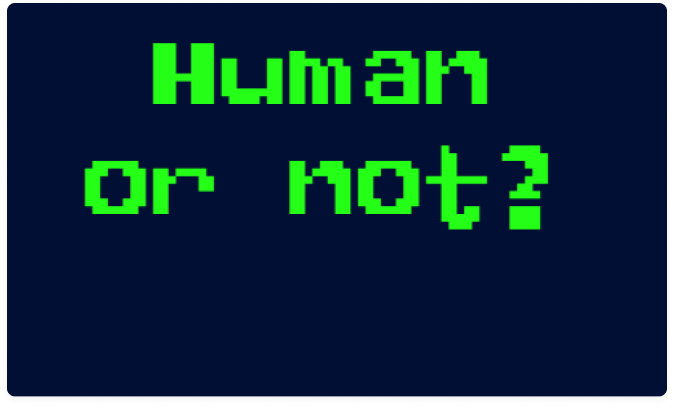 Human or Not 