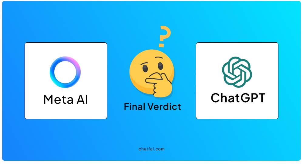 Meta AI vs ChatGPT - Final Verdict