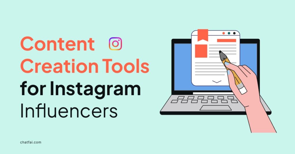 Top 9 Content Creation Tools for Instagram Influencers