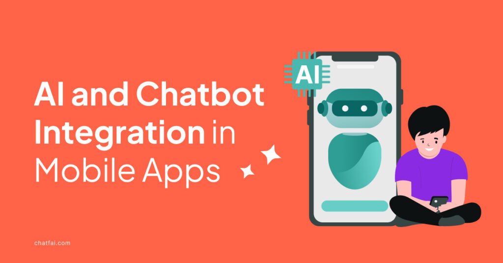 AI and Chatbot integration in mobile apps