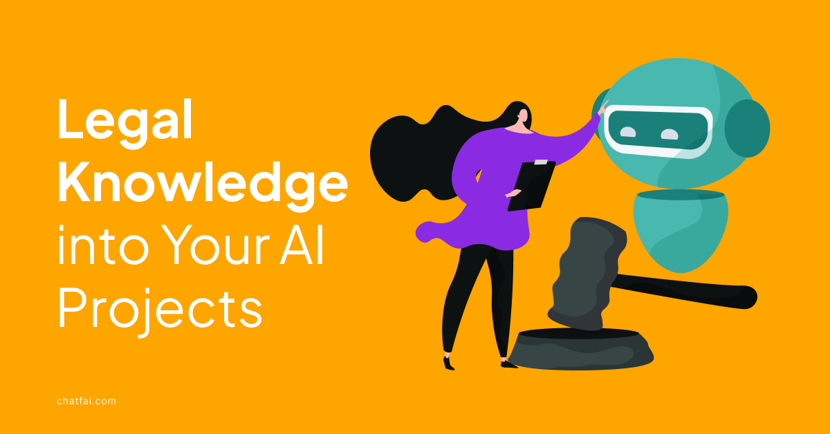 How To Incorporate Legal Knowledge into Your AI Projects