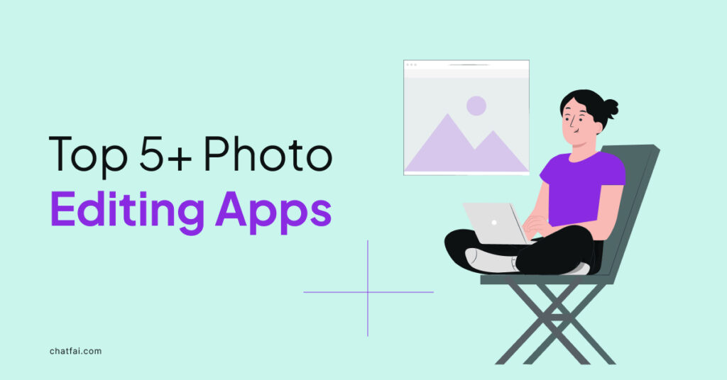 Snap, Filter, Enhance: Top 5 Photo Editing Apps You Need! 
