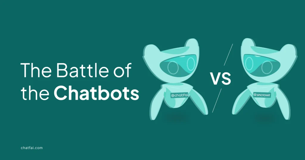 The Battle of the Chatbots - SpicyChat vs ChatFAI