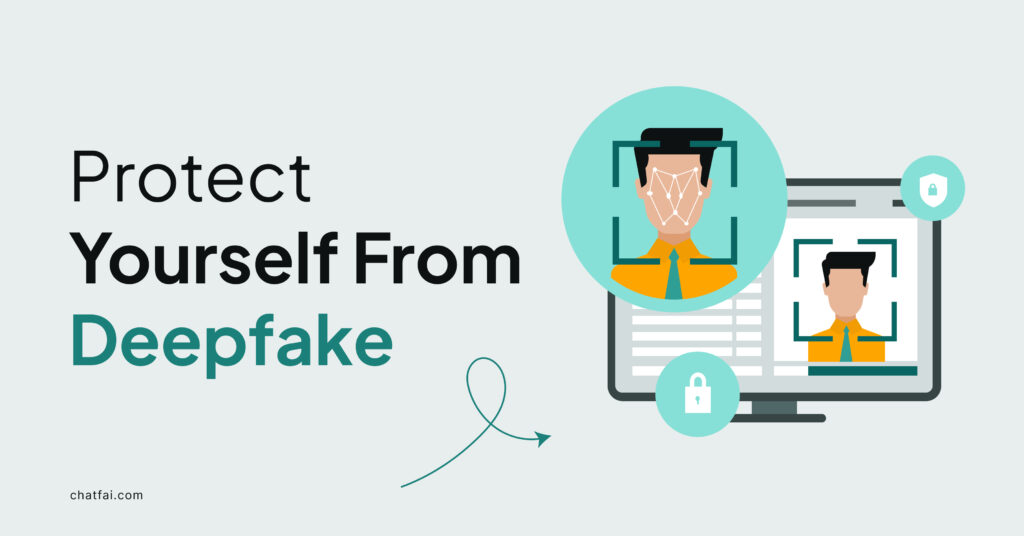 How to Protect Yourself From Deepfake - The Ultimate Guide!