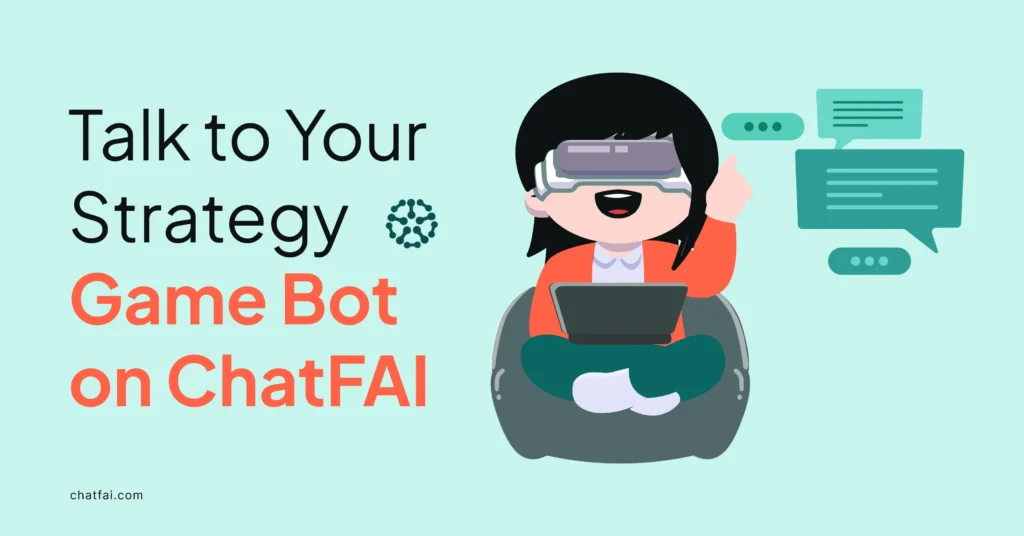 Talk to Your Strategy Game Bot on ChatFAI