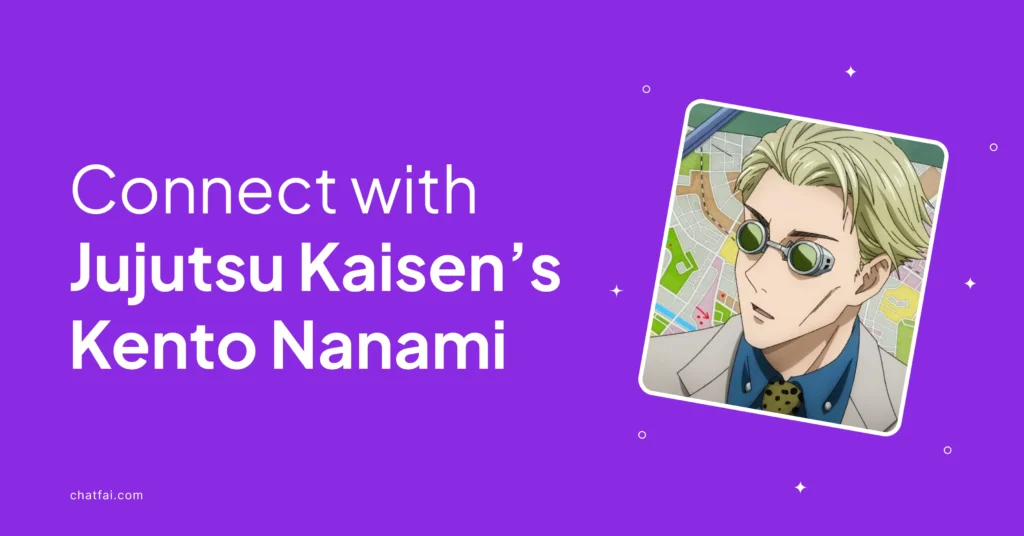 Connect with Jujutsu Kaisen’s Kento Nanami
