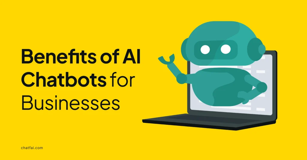 benefits of ai chatbots for business