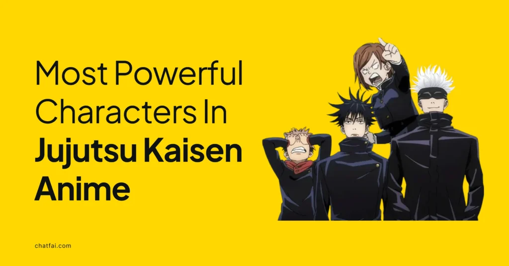 Most Powerful Characters In Jujutsu Kaisen