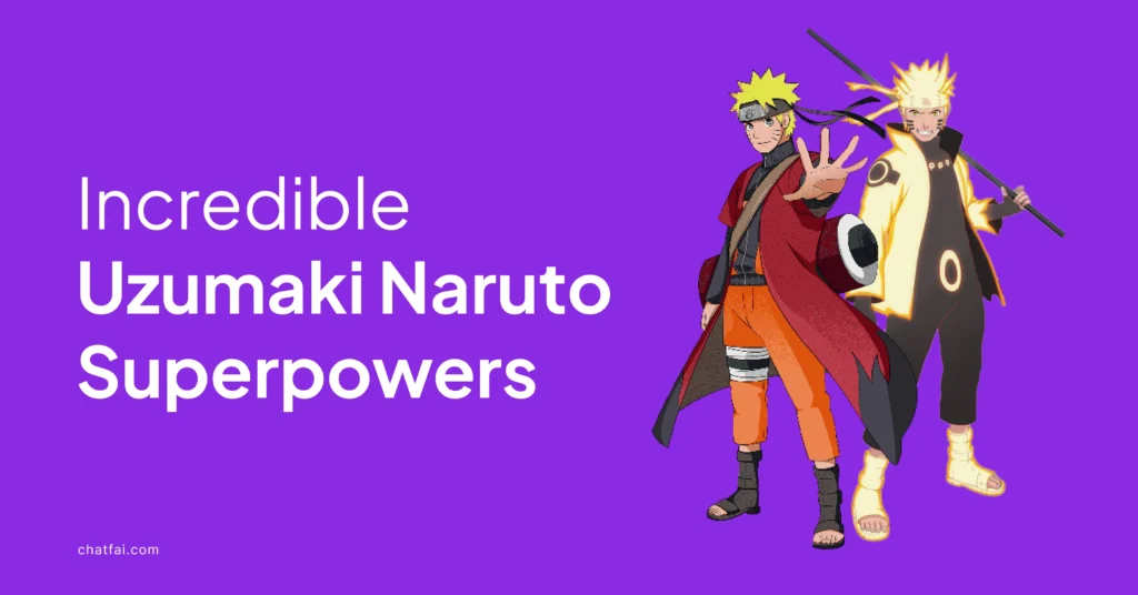 17 Incredible Uzumaki Naruto Superpowers